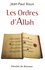 Jean-Paul Roux - Les Ordres d'Allah - Sur l'homme, la société, la famille, la femme et les rapports avec les autres.