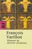 François Varillon - Eléments de doctrine chrétienne.