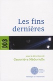 Geneviève Médevielle - Les fins dernières.