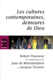 Robert Pousseur - Les cultures contemporaines, demeures de Dieu.