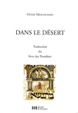 Henri Meschonnic - Dans le désert - Traduction du livre des Nombres.