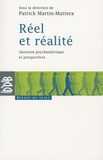 Patrick Martin-Mattera - Réel et réalité - Question psychanalytique et perspectives.