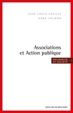 Jean-Louis Laville et Anne Salmon - Associations et action publique.