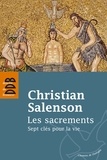 Christian Salenson - Les sacrements - Sept clés pour la vie.