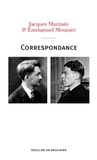 Jacques Maritain et Emmanuel Mounier - Correspondance 1929-1949.