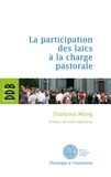 François Moog - La participation des laïcs à la charge pastorale - Une évaluation théologique du canon 517/2.