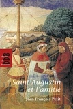 Jean-François Petit - Saint Augustin et l'amitié.