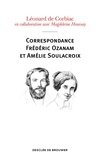 Magdeleine Houssay - Correspondance Frédéric Ozanam et Amélie Soulacroix - Poèmes, prières et notes intimes.