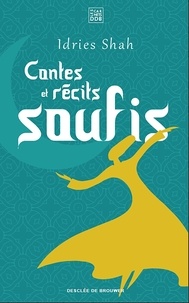 Idries Shah - Contes et récits soufis.