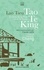 Tseu Lao - Tao Te King - Le livre de la voie et de la vertu.