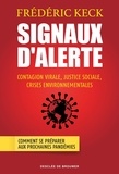Frédéric Keck - Signaux d'alerte - Contagion virale, justice sociale, crises environnementales.