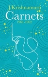 Jiddu Krishnamurti - Carnets - 1961-1962.