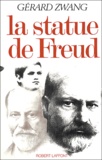 Gérard Zwang - La statue de Freud.