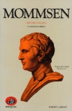 Théodor Mommsen - Histoire romaine - La monarchie militaire.