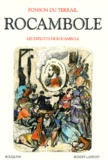 Pierre-Alexis Ponson du Terrail - Rocambole - Les exploits de Rocambole.