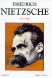 Friedrich Nietzsche - OEUVRES. - Tome 2.