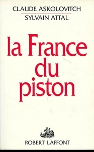 Sylvain Attal et Claude Askolovitch - La France du piston.