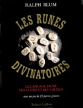 Ralph-H Blum - Les Runes Divinatoires. Le Langage Sacre Des Goths Et Des Vikings, Avec Un Jeu De 25 Pierres Gravees.