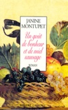 Janine Montupet - Un goût de bonheur et de miel sauvage.