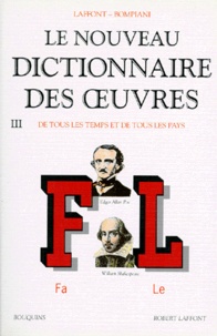  Robert Laffont - Le nouveau dictionnaire des oeuvres de tous les temps et de tous les pays.
