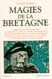 Anatole Le Braz - Magies de la Bretagne - Tome 1.