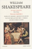 William Shakespeare - Oeuvres complètes, Tragicomédies 1 - Edition bilingue.