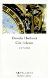Daniela Hodrova - Cité dolente N°  3 : Thêta.