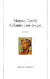 Maryse Condé - Celanire Cou-Coupe.
