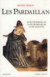 Michel Zévaco - Les Pardaillan Tome 3 : Le fils de Pardaillan, La fin de Pardaillan, La fin de Fausta.
