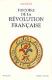 Jules Michelet - Histoire de la révolution française - Tome 1.