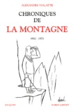 Alexandre Vialatte - Chroniques de La Montagne 1962-1971.