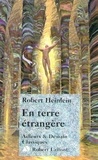 Robert Heinlein - En terre étrangère.