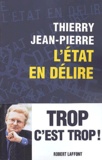 Thierry Jean-Pierre - L'Etat En Delire.