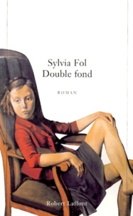 Sylvia Fol - Double fond.