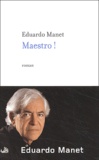 Eduardo Manet - Maestro !.