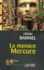 Cédric Bannel - La Menace Mercure.