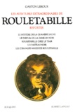 Gaston Leroux - Les aventures extraordinaires de Rouletabille reporter. - Volume 1.