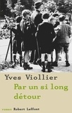 Yves Viollier - Par un si long détour.
