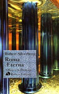 Robert Silverberg - Roma Aeterna.