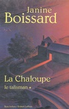 Janine Boissard - La Chaloupe Tome 1 : Le Talisman.