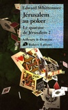 Edward Whittemore - Le Quatuor de Jérusalem Tome 2 : Jérusalem au poker.