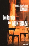 Denis Gombert et Jean-François Gombert - Le dernier des Monterazzi.