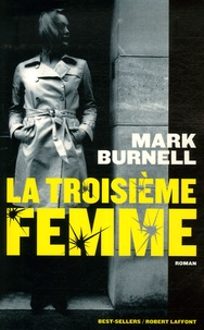 Mark Burnell - La troisième femme.