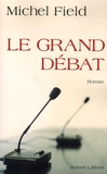 Michel Field - Le Grand Débat.