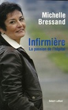 Michelle Bressand - Infirmière - La passion de l'hôpital.
