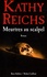 Kathy Reichs - Meurtres au scalpel.