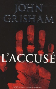 John Grisham - L'accusé.