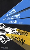 Michael Chabon - Le club des policiers yiddish.