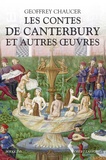 Geoffrey Chaucer - Les contes de Canterbury et autres oeuvres.