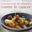 Richard Béliveau et Denis Gingras - Cuisiner avec les aliments contre le cancer.